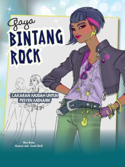 Title details for Lakaran Mudah Untuk Fesyen Menarik: Gaya Bintang Rock by Mari Bolte - Available